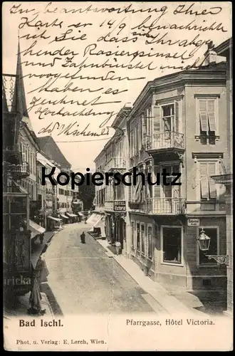 ALTE POSTKARTE BAD ISCHL PFARRGASSE HOTEL VICTORIA TALACHINIGASSE OBERÖSTERREICH Österreich Ansichtskarte AK postcard