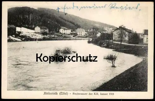 ALTE POSTKARTE JÜNKERATH EIFEL HOCHWASSER DER KILL JANUAR 1918 Gerolstein flood inondation crue high water postcard cpa