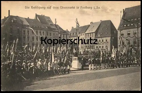 ALTE POSTKARTE FREIBERG IN SACHSEN DIE HULDIGUNG AUF DEM OBERMARKT STUDENTENVERBINDUNG STUDENTIKA Studentica postcard AK