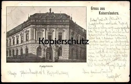 ALTE POSTKARTE GRUSS AUS KAISERSLAUTERN POSTGEBÄUDE POST Ansichtskarte AK cpa postcard