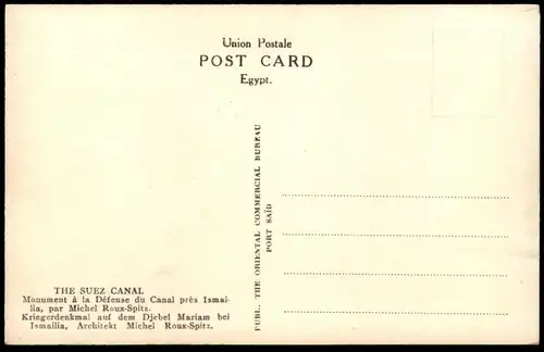 ALTE POSTKARTE WAR MEMORIAL ON GEBEL MARIAM NEAR ISMAILIA ARCHITECT ROUX-SPITZ THE SUEZ CANAL Ägypten egypt cpa postcard