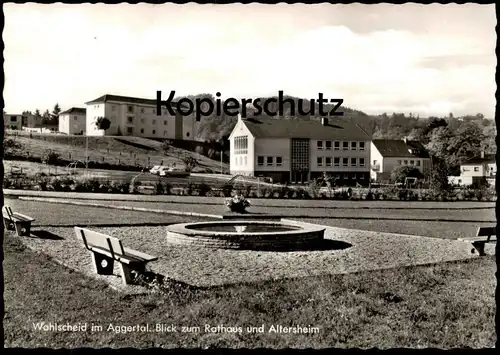 ÄLTERE POSTKARTE WAHLSCHEID IM AGGERTAL BLICK ZUM RATHAUS UND ALTERSHEIM LOHMAR BEI KÖLN Ansichtskarte AK postcard cpa