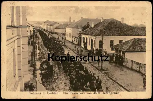 ALTE POSTKARTE SERBIEN TRANSPORT VON 4500 GEFANGENEN MILITÄR WELTKRIEG STEMPEL PIONIERZEUGSDEPOT Serbia Serbie postcard