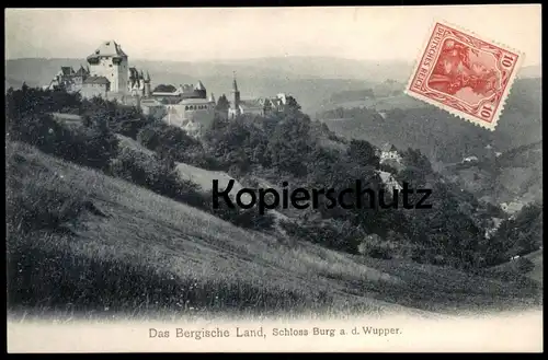 ALTE POSTKARTE DAS BERGISCHE LAND SCHLOSS BURG AN DER WUPPER Bergisches Land Solingen chateau castle Ansichtskarte cpa