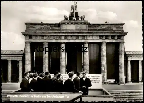 ÄLTERE POSTKARTE PRÄSIDENT JOHN F. KENNEDY IN BERLIN BRANDENBURGER TOR WESTERN GERMANY USA PRESIDENT AK postcard cpa