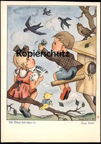 ALTE POSTKARTE ALLE VÖGEL SIND SCHON DA KINDER LIED MÄDCHEN JUNGE NISTKASTEN INGE KLEIN 1938 Ansichtskarte postcard cpa
