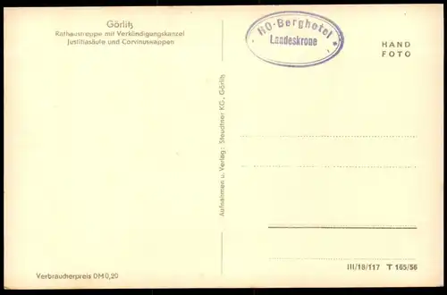 ALTE POSTKARTE GÖRLITZ RATHAUSTREPPE MIT VERKÜNDIGUNGSKANZEL JUSTITIASÄULE UND CORVINUSWAPPEN ZGORZELEC postcard AK