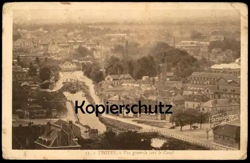ALTE POSTKARTE TROYES VUE GÉNÉRALE VERS LE CANAL PANORAMA Gesamtansicht Kanal Ansichtskarte AK cpa postcard