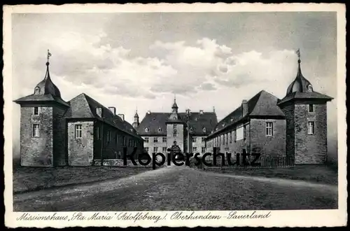 ALTE POSTKARTE OBERHUNDEM MISSIONSHAUS ST. MARIA ADOLFSBURG Kirchhundem Sauerland Ansichtskarte cpa postcard AK