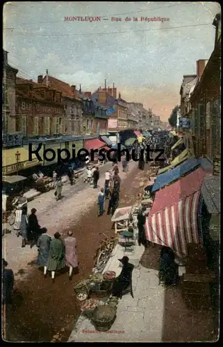 ALTE POSTKARTE MONTLUCON RUE DE LA REPUBLIQUE marché market Markt Händler cpa postcard Ansichtskarte AK