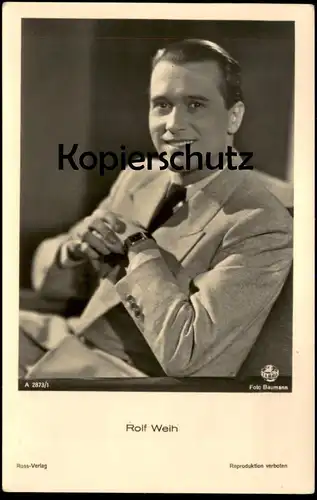 ALTE POSTKARTE ROLF WEIH FILM-SCHAUSPIELER ANZUG ROSS VERLAG actor acteur AK Ansichtskarte postcard cpa