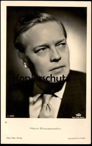 ALTE POSTKARTE HANS BRAUSEWETTER FILM-SCHAUSPIELER FILM FOTO VERLAG STAR ATELIER actor acteur Ansichtskarte postcard cpa