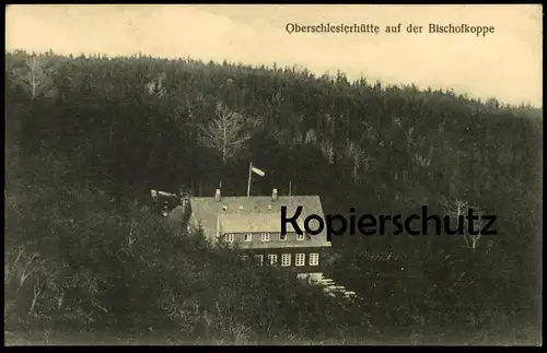 ALTE POSTKARTE OBERSCHLESIERHÜTTE AUF DER BISCHOFKOPPE SCHLESIEN BISCHOFSKOPPE Biskupská kupa Biskupia Kopa Zuckmantel