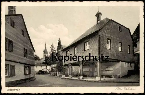 ALTE POSTKARTE RHAUNEN ALTES RATHAUS LANDKREIS BIRKENFELD Ansichtskarte AK cpa postcard