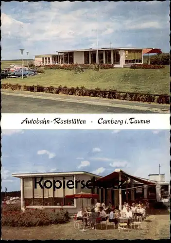ÄLTERE POSTKARTE AUTOBAHN-RASTSTÄTTEN CAMBERG IM TAUNUS RASTHAUS RASTSTÄTTE RASTHOF AUTOHOF highway motorway autoroute