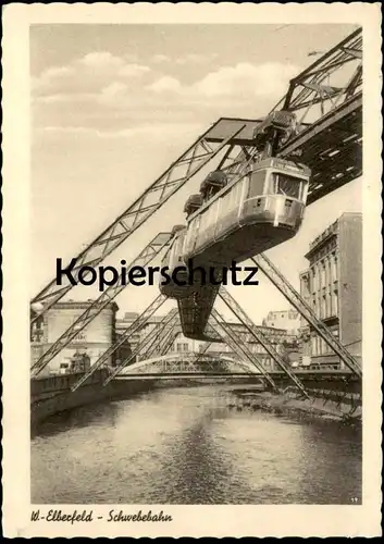 ÄLTERE POSTKARTE WUPPERTAL ELBERFELD SCHWEBEBAHN NACH VOHWINKEL 1956 Ansichtskarte AK cpa postcard
