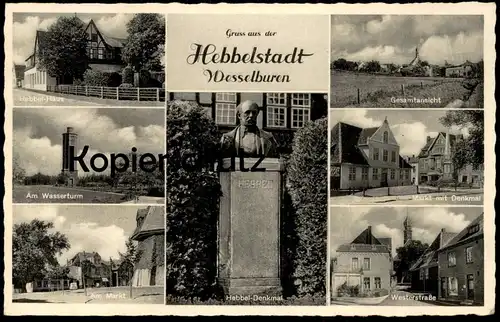 ALTE POSTKARTE HEBBELSTADT WESSELBUREN HEBBEL-DENKMAL MARKT MIT DENKMAL WESTERSTRASSE WASSERTURM Ansichtskarte postcard