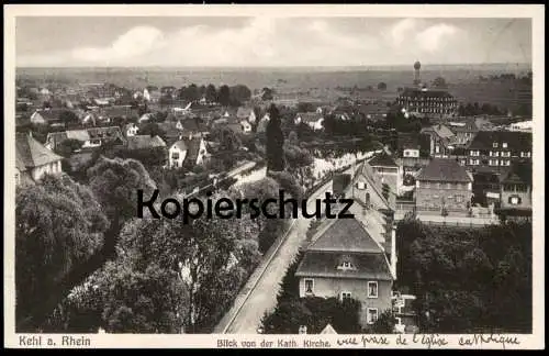 ALTE POSTKARTE KEHL BLICK VON DER KATHOLISCHEN KIRCHE PANORAMA TOTALANSICHT Ansichtskarte postcard cpa AK