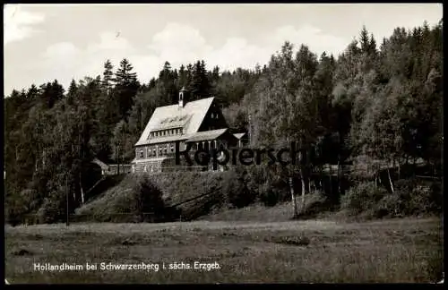 ALTE POSTKARTE HOLLANDHEIM BEI SCHWARZENBERG IM SÄCHSISCHEN ERZGEBIRGE KINDERHEIM FÜRSTENBERG POST HAIDE Holland-Heim