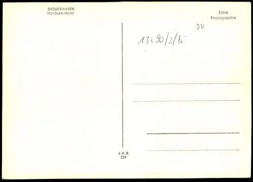ÄLTERE POSTKARTE BREMERHAVEN NORDSEE-HOTEL NORDSEEHOTEL VW KÄFER MERCEDES 4711 DIE WELTMARKE ASBACH URALT Ansichtskarte