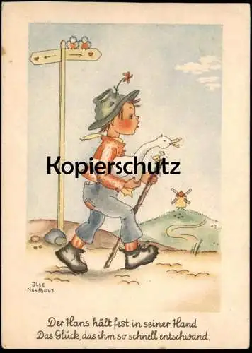 ALTE POSTKARTE KIND HANS IM GLÜCK GANS SIGN. ILSE NORDHAUS MÄRCHEN Windmühle fairy tale child Ansichtskarte postcard cpa