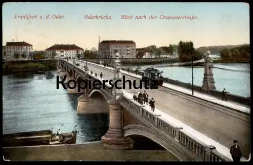 ALTE POSTKARTE FRANKFURT AN DER ODER ODERBRÜCKE BLICK NACH DER CROSSENERSTRASSE Crossener Straße Ansichtskarte postcard
