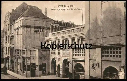 ALTE POSTKARTE VERGNÜGUNGSPALAST GROSS-CÖLN KÖLN HOHENZOLLERNRING Ansichtskarte AK cpa postcard