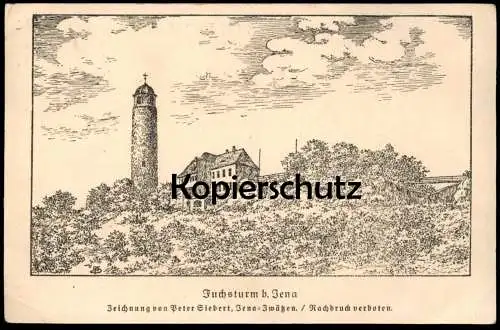 ALTE POSTKARTE JENA FUCHSTURM 1930 ZEiCHNUNG VON PETER SIEBERT JENA ZWÄTZEN TURM tower tour Ansichtskarte postcard cpa