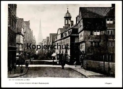 ALTE POSTKARTE HAMBURG UM 1800 DIE SPITALERSTRASSE MIT DEM HIOBSHOSPITAL KRANKENHAUS V. SEGGERN Ansichtskarte AK