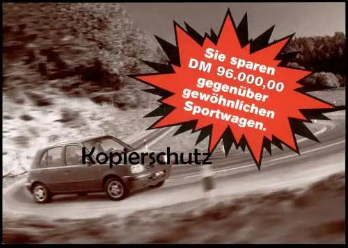 ÄLTERE POSTKARTE NISSAN MICRA SIE SPAREN DM 96.000 GEGENÜBER GEWÖHNLICHEN SPORTWAGEN Auto car Ansichtskarte cpa postcard