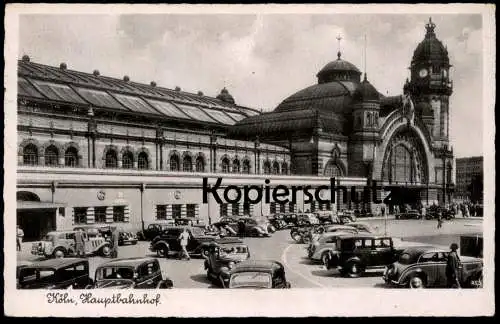 ALTE POSTKARTE KÖLN HAUPTBAHNHOF BAHNHOF 1941 Autos cars Auto car station gare Cöln Ansichtskarte cpa AK postcard