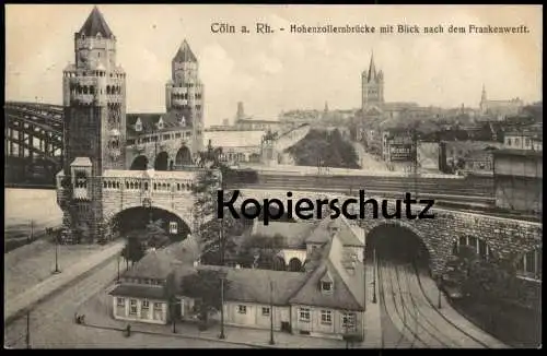 ALTE POSTKARTE CÖLN KÖLN HOHENZOLLERNBRÜCKE MIT BLICK NACH DEM FRANKENWERFT Werft Bahnhof Gleise bridge cpa postcard AK