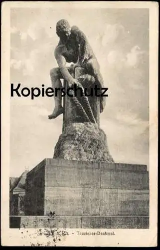 ALTE POSTKARTE CÖLN AM RHEIN TAUZIEHER-DENKMAL TAUZIEHERDENKMAL HAFEN KÖLN Ansichtskarte AK cpa postcard