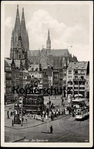 ALTE POSTKARTE KÖLN AM RHEIN DER HEUMARKT STRASSENBAHN DENKMAL FRIEDR. WILHELM III. Cöln Ansichtskarte AK cpa postcard