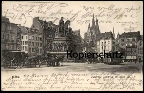 ALTE POSTKARTE KÖLN DENKMAL FRIEDRICH WILHELM III. HEUMARKT STRASSENBAHN LEDERWAREN-HAUS STIEFEL Cöln monument postcard