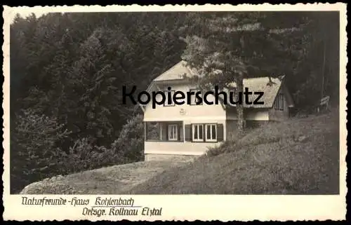 ALTE POSTKARTE KOHLENBACH NATURFREUNDE-HAUS ORTSGRUPPE KOLLNAU ELZTAL WALDKIRCH AK Ansichtskarte cpa postcard