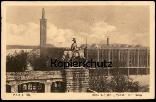 ALTE POSTKARTE KÖLN BLICK AUF DIE PRESSA MIT TURM DENKMAL KAISER WILHELM I. REITERSTANDBILD Ansichtskarte cpa postcard