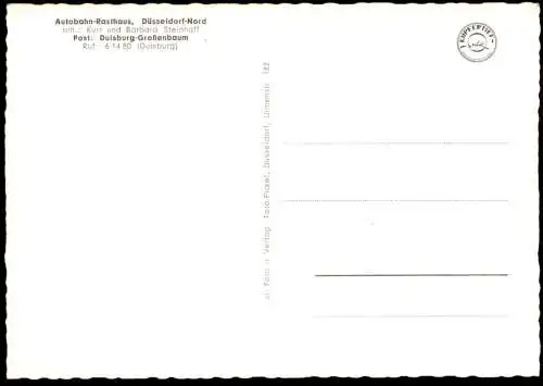 ÄLTERE POSTKARTE AUTOBAHN-RASTHAUS DÜSSELDORF-NORD INH. K. & B. STEINHOFF DUISBURG-GROSSENBAUM RASTSTÄTTE motorway