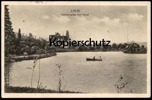 ALTE POSTKARTE LAHR HOHBERGSEE MIT HOTEL SCHWARZWALD See Teich Boot Feldpost-Stempel Colmar Ansichtskarte cpa postcard