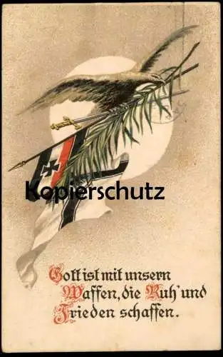 ALTE POSTKARTE PATRIOTIK GOTT IST MIT UNSEREN WAFFEN, DIE RUH' UND FRIEDEN SCHAFFEN WELTKRIEG FLAGGE Ansichtskarte AK