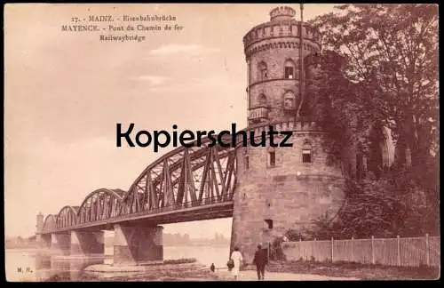 ALTE POSTKARTE MAINZ EISENBAHNBRÜCKE MAYENCE PNOT DU CHEMIN DE FER RAILWAYBRIDGE Brücke cpa AK Ansichtskarte postcard