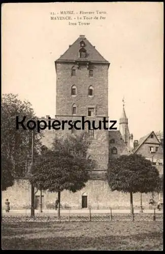 ALTE POSTKARTE MAINZ EISERNER TURM MAYENCE LA TOUR DE FER IRON TOWER Ansichtskarte AK cpa postcard