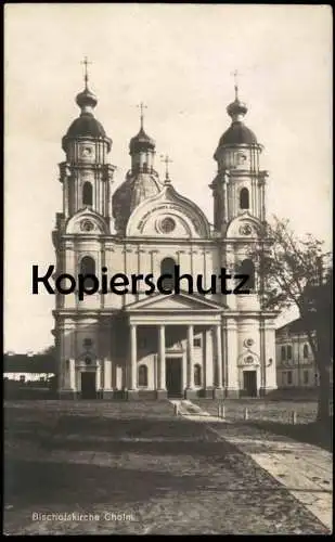 ALTE POSTKARTE BISCHOFSKIRCHE CHOLM Kirche church église Russia Russland cpa postcard Ansichtskarte AK