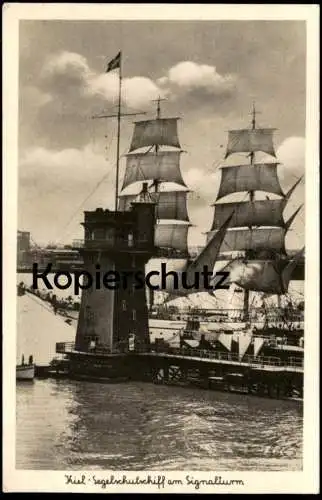 ALTE POSTKARTE KIEL SEGELSCHULSCHIFF AM SIGNALTURM SCHIFF Segelschiff Schulschiff ship bateau Ansichtskarte AK postcard