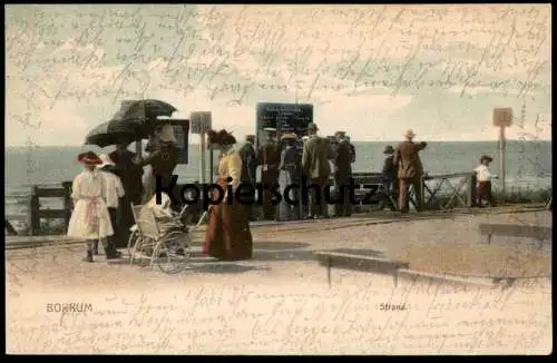 ALTE POSTKARTE BORKUM STRAND BESUCHER SCHILD FAHRKARTEN SCHIFFE KINDERWAGEN SCHIRM beach plage AK Ansichtskarte postcard