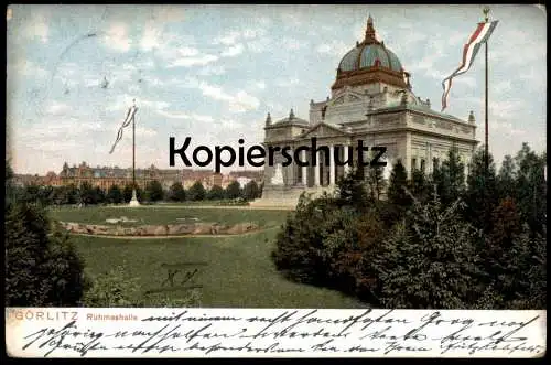 ALTE POSTKARTE GÖRLITZ RUHMESHALLE BEFLAGGUNG FLAGGEN 1905 Zgorzelec Zhorjelc cpa postcard AK Ansichtskarte