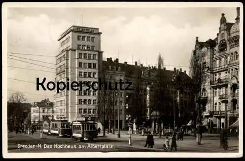 ALTE POSTKARTE DRESDEN-N. DAS HOCHHAUS AM ALBERTPLATZ STRASSENBAHN 111 ZIEL GEORGPLATZ Ansichtskarte AK postcard cpa