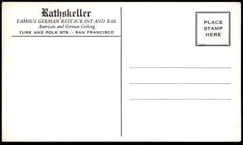 ALTE POSTKARTE SAN FRANCISCO RATHSKELLER FAMOUS GERMAN RESTAURANT AND BAR AMERICAN & GERMAN COOKING postcard cpa AK