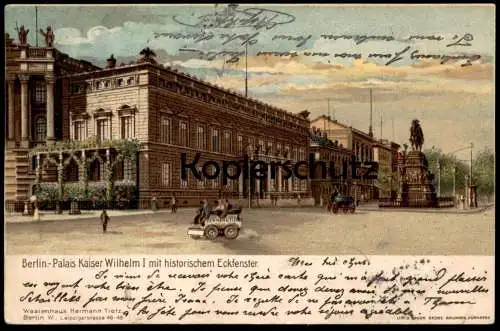 ALTE POSTKARTE BERLIN PALAIS KAISER WILHELM I. MIT HISTORISCHEM ECKFENSTER AUTO HERMANN TIETZ jüdischer Kaufmann Hertie