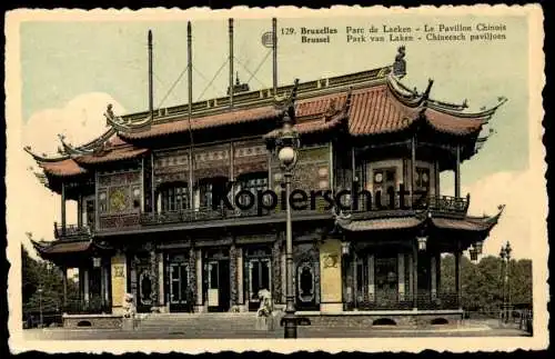 ALTE POSTKARTE BRUXELLES PARC DE LAEKEN LE PAVILLON CHINOIS BRUSSEL PARK VAN LAKEN CHINEESCH PAVILJOEN China Pavillon AK